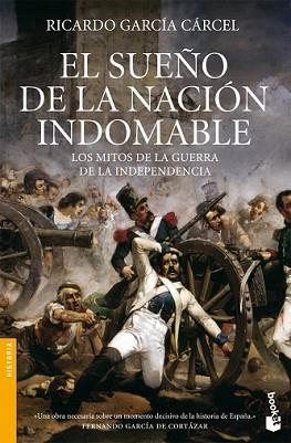 SUEÑO DE LA NACION INDOMABLE, EL | 9788484605386 | GARCÍA CÁRCEL, RICARDO | Llibreria L'Illa - Llibreria Online de Mollet - Comprar llibres online