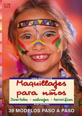 MAQUILLAJES PARA NIÑOS | 9788496550971 | HERTFELDER, BIRGIT | Llibreria L'Illa - Llibreria Online de Mollet - Comprar llibres online