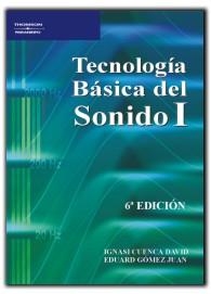 TECNOLOGÍA BÁSICA DEL SONIDO I | 9788428329200 | CUENCA DAVID, IGNASI