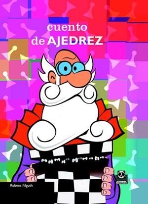 CUENTO DE AJEDREZ | 9788480199209 | FILGUTH, RUBENS | Llibreria L'Illa - Llibreria Online de Mollet - Comprar llibres online