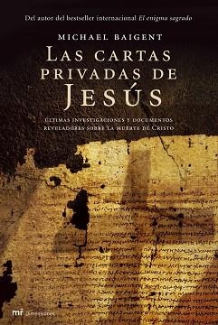 CARTAS PRIVADAS DE JESUS, LAS | 9788427033238 | BAIGENT, MICHAEL