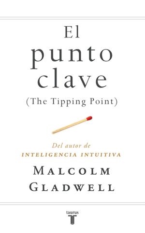 PUNTO CLAVE, EL | 9788430606344 | GLADWELL, MALCOLM