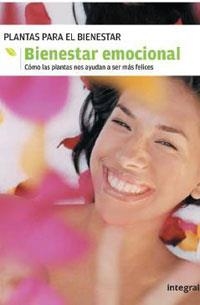 BIENESTAR EMOCIONAL.COMO LAS PLANTAS NOS AYUDAN A SER MAS FE | 9788478718788 | Llibreria L'Illa - Llibreria Online de Mollet - Comprar llibres online