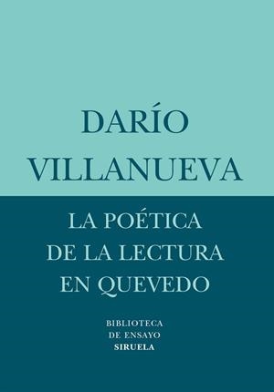 POETICA DE LA LECTURA EN QUEVEDO | 9788498410754 | VILLANUEVA, DARIO | Llibreria L'Illa - Llibreria Online de Mollet - Comprar llibres online