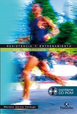 RESISTENCIA Y ENTRENAMIENTO | 9788480199094 | GARCIA VERDUGO, MARIANO | Llibreria L'Illa - Llibreria Online de Mollet - Comprar llibres online