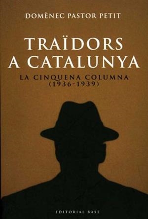 TRAIDORS A CATALUNYA | 9788485031719 | PASTOR PETIT, DOMÈNEC