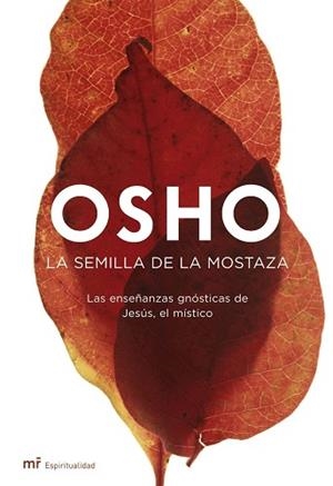 SEMILLA DE LA MOSTAZA, LA | 9788427033344 | OSHO