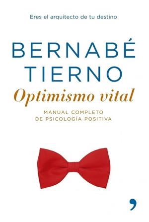 OPTIMISMO VITAL | 9788484606161 | TIERNO, BERNABE | Llibreria L'Illa - Llibreria Online de Mollet - Comprar llibres online