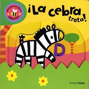 CEBRA TROTA, LA | 9788408068716 | LIBROS SORPRESA / MOVILES