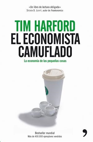 ECONOMISTA CAMUFLADO, EL | 9788484606178 | HARFORD, TIM | Llibreria L'Illa - Llibreria Online de Mollet - Comprar llibres online