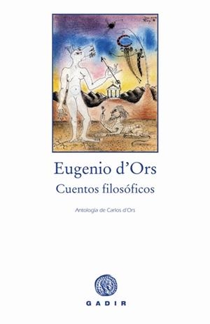 CUENTOS FILOSOFICOS | 9788493523718 | ORS, EUGENIO D' | Llibreria L'Illa - Llibreria Online de Mollet - Comprar llibres online