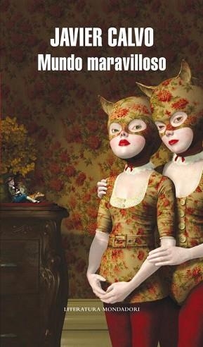 MUNDO MARAVILLOSO | 9788439713524 | CALVO PERALES, JAVIER | Llibreria L'Illa - Llibreria Online de Mollet - Comprar llibres online