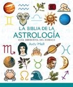 BIBLIA DE LA ASTROLOGIA, LA | 9788484451686 | JUDY, HALL