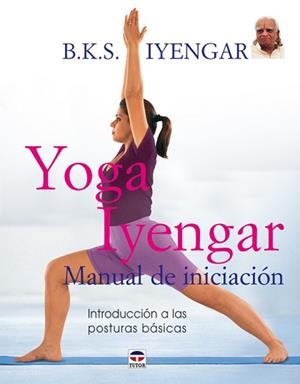 YOGA IYENGAR | 9788479026233 | IYENGAR, B.K.S. | Llibreria L'Illa - Llibreria Online de Mollet - Comprar llibres online