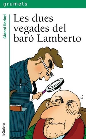DUES VEGADES DEL BARO LAMBERTO, LES | 9788424624378 | RODARI, GIANNI | Llibreria L'Illa - Llibreria Online de Mollet - Comprar llibres online