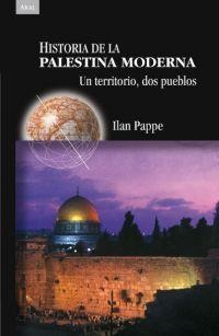 HISTORIA DE LA PALESTINA MODERNA | 9788446022558 | PAPPE, ILAN | Llibreria L'Illa - Llibreria Online de Mollet - Comprar llibres online