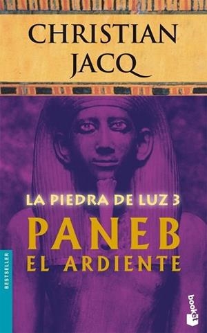 PIEDRA DE LUZ 3, LA (PANEB EL ARDIENTE) | 9788408071099 | JACQ, CHRISTIAN