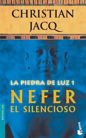 PIEDRA DE LUZ 1, LA (NEFER EL SILENCIOSO) | 9788408071105 | JACQ, CHRISTIAN