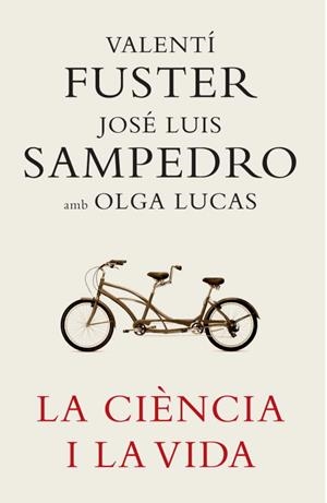 CIENCIA I LA VIDA, LA | 9788401387180 | FUSTER/SAMPEDRO | Llibreria L'Illa - Llibreria Online de Mollet - Comprar llibres online
