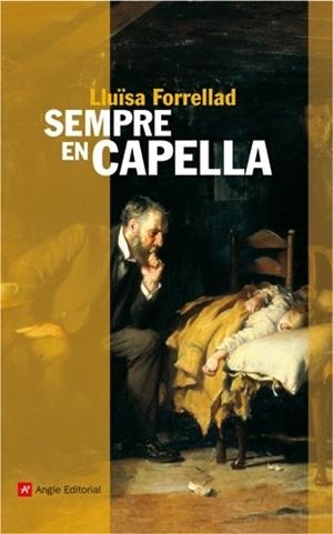 SEMPRE EN CAPELLA | 9788496521667 | FORELLAD, LLUÏSA | Llibreria L'Illa - Llibreria Online de Mollet - Comprar llibres online