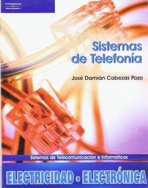 SISTEMAS DE TELEFONIA | 9788497324946 | CABEZAS POZO, JOSE DAMIAN | Llibreria L'Illa - Llibreria Online de Mollet - Comprar llibres online