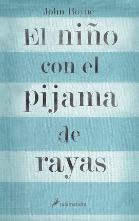 NIÑO CON EL PIJAMA DE RAYAS | 9788498380798 | BOYNE, JOHN