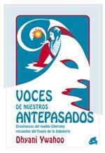 VOCES DE NUESTROS ANTEPASADOS | 9788484450009 | YWAHOO,D.