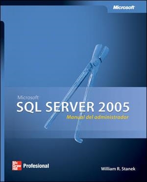SQL SERVER 2005 MANUAL DEL ADMINISTRADOR | 9789701059296 | STANEK, WILLIAM R | Llibreria L'Illa - Llibreria Online de Mollet - Comprar llibres online