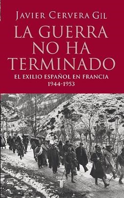 GUERRA NO HA TERMINADO, LA | 9788430606368 | CERVERA GIL, JAVIER | Llibreria L'Illa - Llibreria Online de Mollet - Comprar llibres online