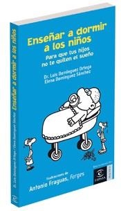 ENSEÑAR A LOS NIÑOS A DORMIR | 9788467023619 | DOMINGUEZ ORTEGA, LUIS | Llibreria L'Illa - Llibreria Online de Mollet - Comprar llibres online