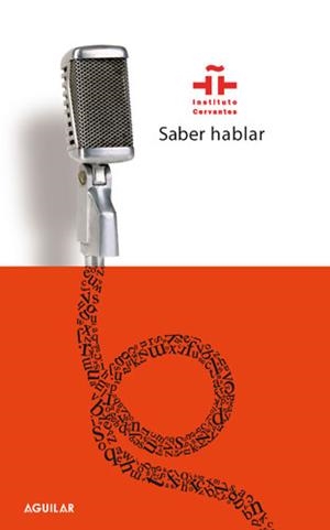 SABER HABLAR | 9788403098060 | INSTITUTO CERVANTES/ALBELDA MARCO, MARTA/BRIZ GOMEZ, ANTONIO/FERNANDEZ COLOMER, Mª JOSE/HIDALGO NAVA | Llibreria L'Illa - Llibreria Online de Mollet - Comprar llibres online