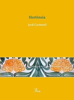 HORTENSIA | 9788484379546 | CARBONELL,JORDI