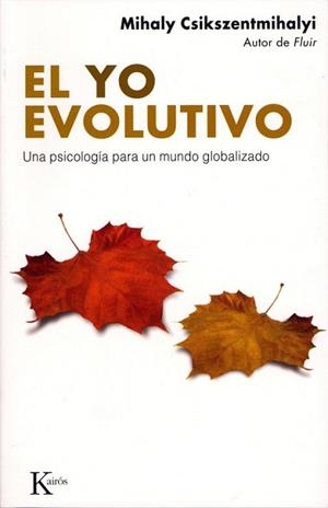 YO EVOLUTIVO | 9788472456662 | CSIKSZENTMIHALYI, MIHALY | Llibreria L'Illa - Llibreria Online de Mollet - Comprar llibres online