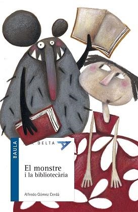 MONSTRE I LA BIBLIOTECARIA, EL | 9788447916290 | GOMEZ CERDA, ALFREDO (1951- ) | Llibreria L'Illa - Llibreria Online de Mollet - Comprar llibres online