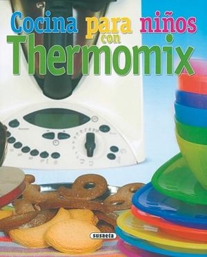 COCINA PARA NIÑOS CON TERMOMIX | 9788430558421 | Llibreria L'Illa - Llibreria Online de Mollet - Comprar llibres online