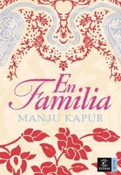 EN FAMILIA | 9788467024661 | KAPUR, MANJU | Llibreria L'Illa - Llibreria Online de Mollet - Comprar llibres online