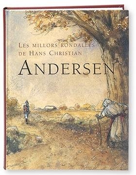 MILLORS RONDALLES DE HANS CHRISTIAN ANDERSEN | 9788498250138 | ANDERSEN | Llibreria L'Illa - Llibreria Online de Mollet - Comprar llibres online