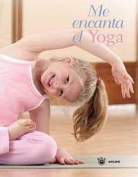 ME ENCANTA EL YOGA | 9788478718160 | Llibreria L'Illa - Llibreria Online de Mollet - Comprar llibres online