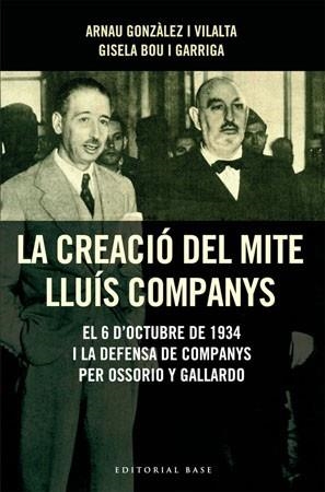 CREACIO DEL MITE LLUIS COMPANYS | 9788485031726 | BOU I GARRIGA, GISELA         /GONZÀLEZ I VILALTA,