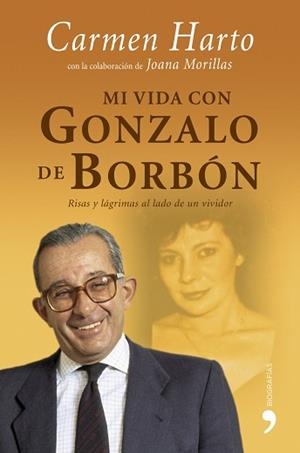 MI VIDA CON GONZALO DE BORBÓN | 9788484606253 | HARTO, CARMEN | Llibreria L'Illa - Llibreria Online de Mollet - Comprar llibres online