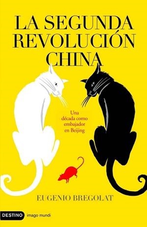 SEGUNDA REVOLUCIÓN CHINA, LA | 9788423339198 | BREGOLAT, EUGENIO | Llibreria L'Illa - Llibreria Online de Mollet - Comprar llibres online