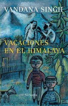 VACACIONES EN EL HIMALAYA TE-149 | 9788498410846 | SINGH, VANDANA | Llibreria L'Illa - Llibreria Online de Mollet - Comprar llibres online