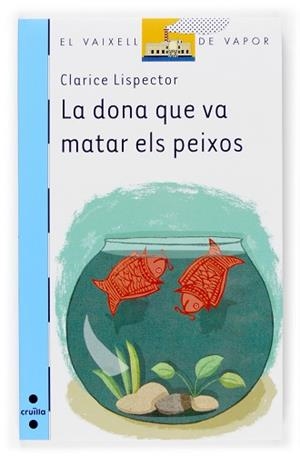 DONA QUE VA MATAR ELS PEIXOS, LA | 9788466114448 | LISPECTOR, CLARICE