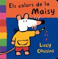 COLORS DE LA MAISY, ELS -CARTONE- | 9788495040602 | COUSINS, LUCY