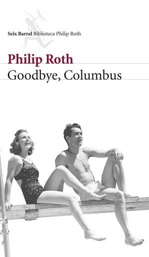 GOODBYE COLUMBUS | 9788432228124 | ROTH, PHILIP | Llibreria L'Illa - Llibreria Online de Mollet - Comprar llibres online