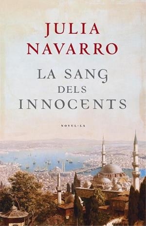 SANG DELS INNOCENTS, LA | 9788401387104 | NAVARRO FERNANDEZ, JULIA | Llibreria L'Illa - Llibreria Online de Mollet - Comprar llibres online