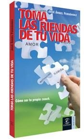 TOMA LAS RIENDAS DE TU VIDA | 9788467024883 | FERNANDEZ, JOSE ANGEL | Llibreria L'Illa - Llibreria Online de Mollet - Comprar llibres online