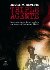 TRIPLE AGENTE | 9788467025101 | REVERTE, JORGE M. | Llibreria L'Illa - Llibreria Online de Mollet - Comprar llibres online