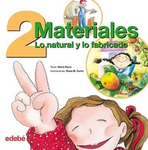 DOS MATERIALES:LO NATURAL Y LO FABRICADO | 9788423684977 | ROCA, NURIA