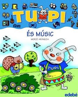 TUPI ES MUSIC | 9788423684199 | ARANEGA, MERCE (1948- ) | Llibreria L'Illa - Llibreria Online de Mollet - Comprar llibres online